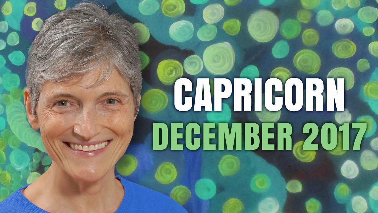 CAPRICORN DECEMBER 2017 HOROSCOPE | A New Chapter Begins!