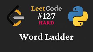 127. Word Ladder - Breadth First Search (BFS) - Graph - Python3