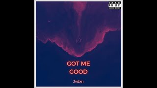 Jvdxn - Got Me Good 1 Hour Extended