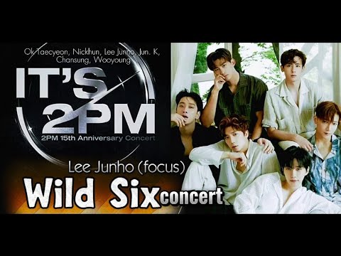 Lee JUNHO with 2PM | it's 2PM concert | wild six | again & again