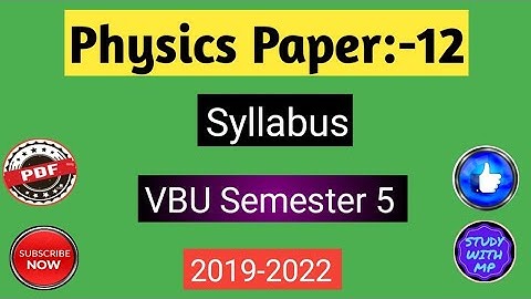 Physics Paper 12 Syllabus Semester 5 | Vbu/Bbmku Semester 5 Syllabus Of Physics Core 12 |||