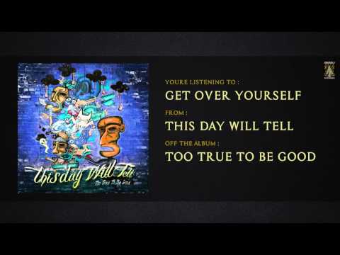 洋楽 Too True To Be Good THIS DAY WILL TELL This Day Will Tell - Too True To Be Good - YouTube