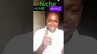 You have been pronouncing "niche" the wrong way. #pronunciation #englishaccent #bbcenglish