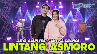 Arya Galih Feat Cantika Davinca - Lintang asmoro |  