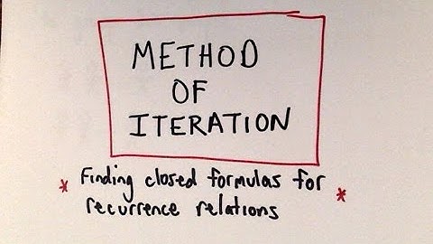 Method of Iteration - Recursive Relations