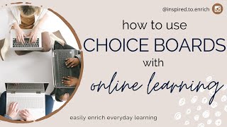 Differentiate Online Learning with Choice Boards