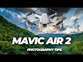 Mavic Air 2 Photography | Basic Tips for Better Photos!