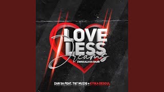 Love-Less Dreams (feat. T & T MuziQ)