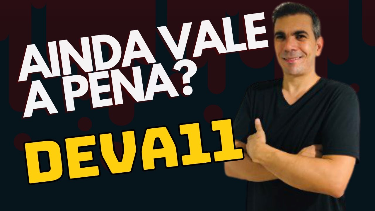 DEVA11 - DEVANT RECEBÍVEIS IMOBILIÁRIOS - AINDA VALE A PENA? 