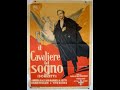 Il cavaliere del sogno (1947) HD di Camillo Mastrocinque, con Amedeo Nazzari, Mariella Lotti.