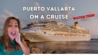 Puerto Vallarta- Coming On A Cruise Ship-Full Guide