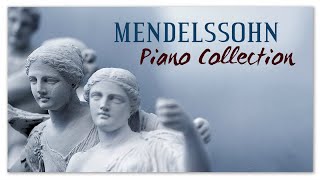 The Best Of Mendelssohn  | Classical Music Piano Collection