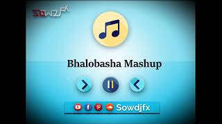 Download lagu Bhalobasha Mashup - Masud Rana [MR] ft. DJ Sameer