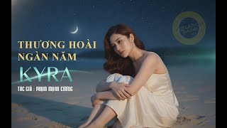 THƯƠNG HOÀI NGÀN NĂM (Rock Ballad Version) | KYRA | Cover Phạm Mạnh Cương | MV Official
