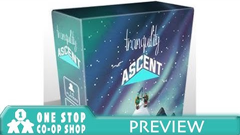 Tranquility: The Ascent | KS Playthrough | with Jason