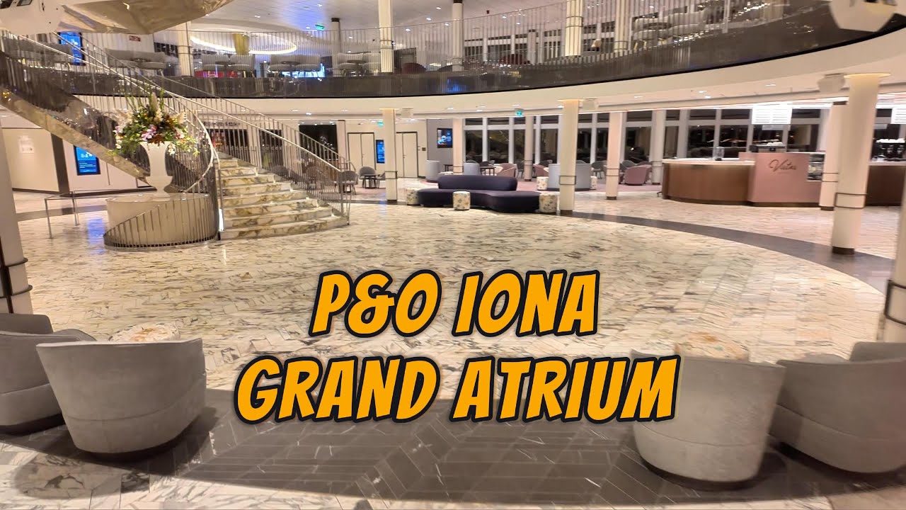P&O Iona Grand Atrium