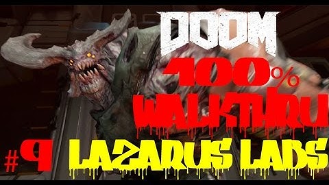 DOOM 4: LAZARUS LABS BOSS FIGHT 100% WALKTHROUGH SINGLE PLAYER CAMPAIGN GAMEPLAY PART 9