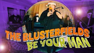 Be Your Man The Blusterfields (Live at Hondo Creek) Official Video
