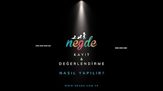 NEGDE - Nasıl Kayıt Olunur?