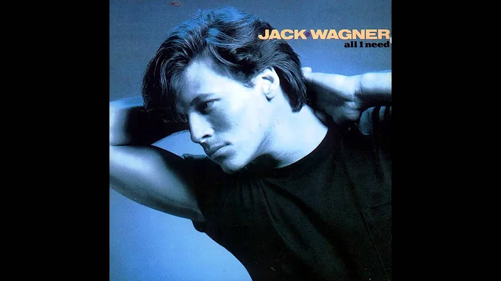 "All I Need" - Jack Wagner