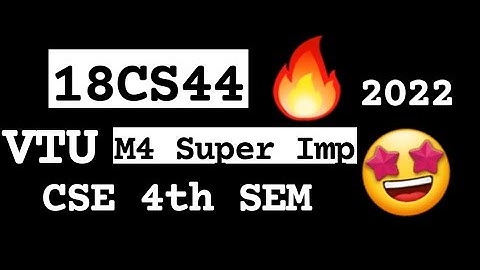 18CS44 M4 Super Repeated 💯🤩 Super Imp Video [+PDF] 🎯🔥🔥🔥 4SEM CSE