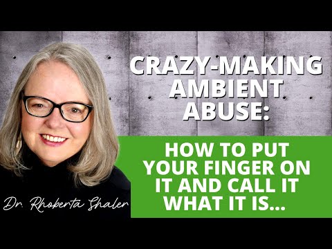 Ambient Abuse: How to Identify it... and Call It What It Is