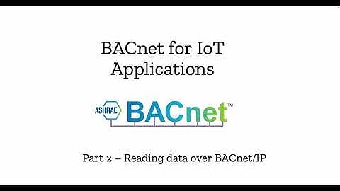 Part 2 - Read data from BACnet devices over BACnet/IP using python