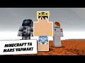 MİNECRAFT'TA MARS GEZEGENİ YAPMAK !