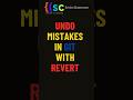Undo Mistakes in Git with Revert #shorts #shortcuts #git #github #codingshorts  #softwaredeveloper