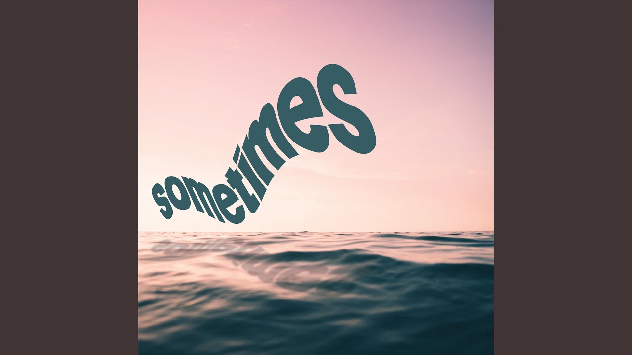 Guarda Sometimes su YouTube Guarda Sometimes su YouTube