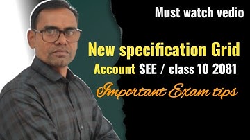 new specification grid account class 10 || see 2081  || new syllabus class 10 account