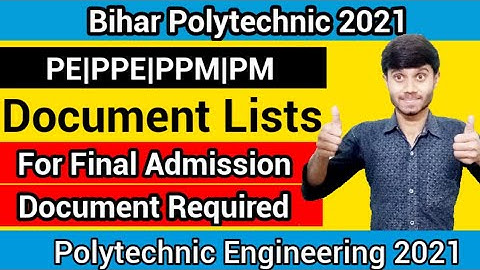 Bihar Polytechnic 2021 : Document Required For Admission | List Of Documents : Bihar DCECE 2021