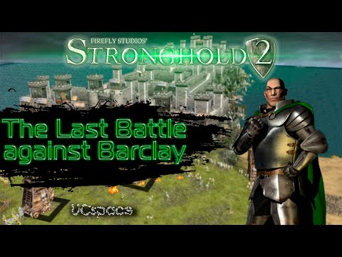 The Last Battle against Barclay (Последняя битва против Барклая) | Stronghold 2