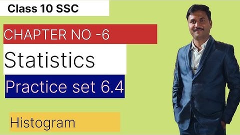 Pratice set 6.4 |SSC class10 chapter 6 Statistics | Histogram |