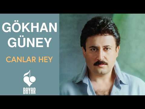 Gökhan Güney - Canlar Hey