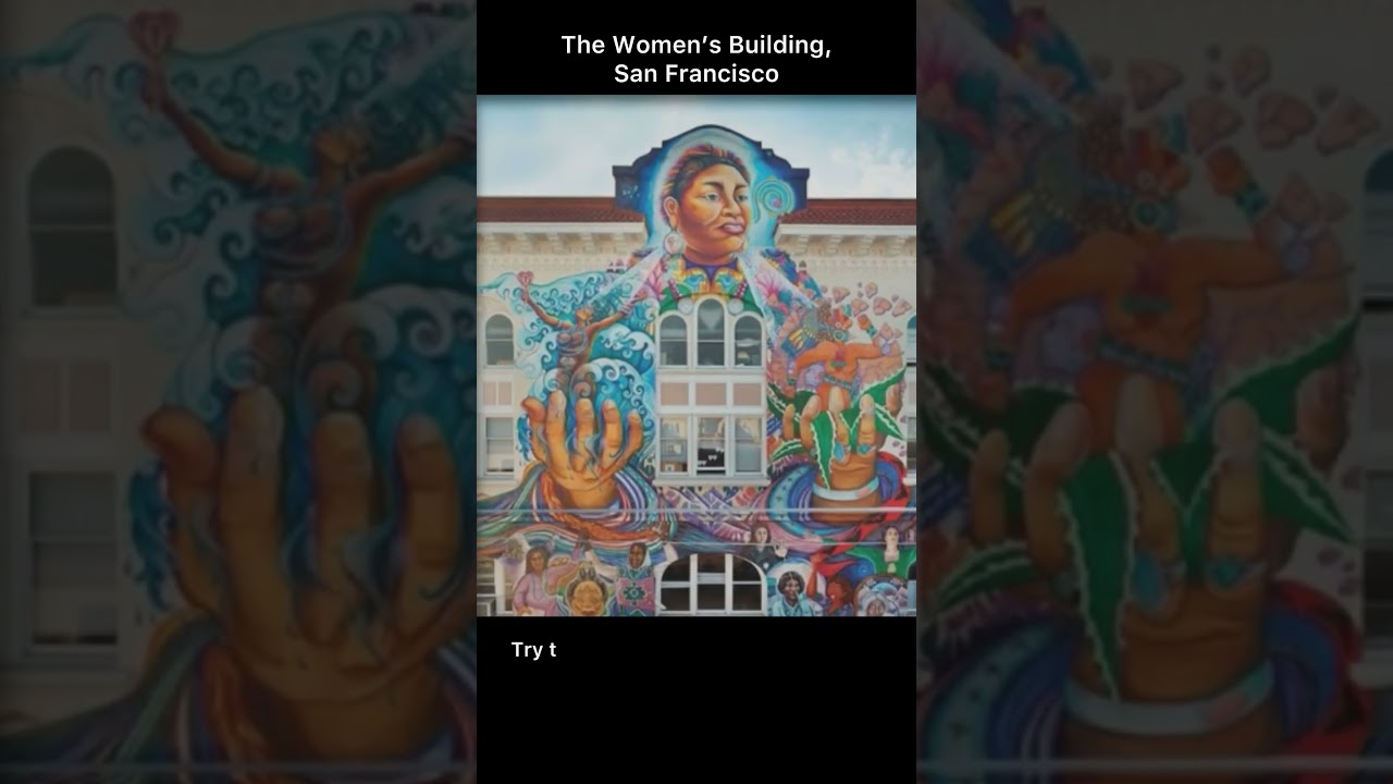 A Mini Visio Divina: Women's Building, San Francisco