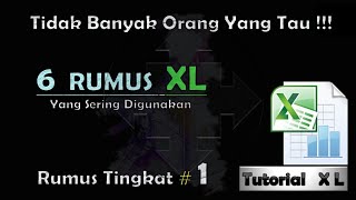 6 Rumus Excel yang Sering digunakan 'Rumus Level # 1'