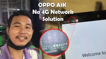 OPPO A1k 4g network not working, OPPO NO SIGNAL PROBLEM