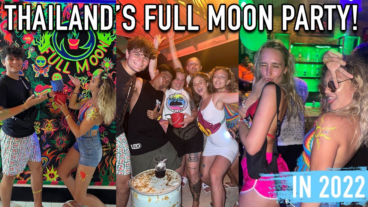 GOING TO THAILAND'S FAMOUS FULL MOON PARTY 2022! 🌝🎉