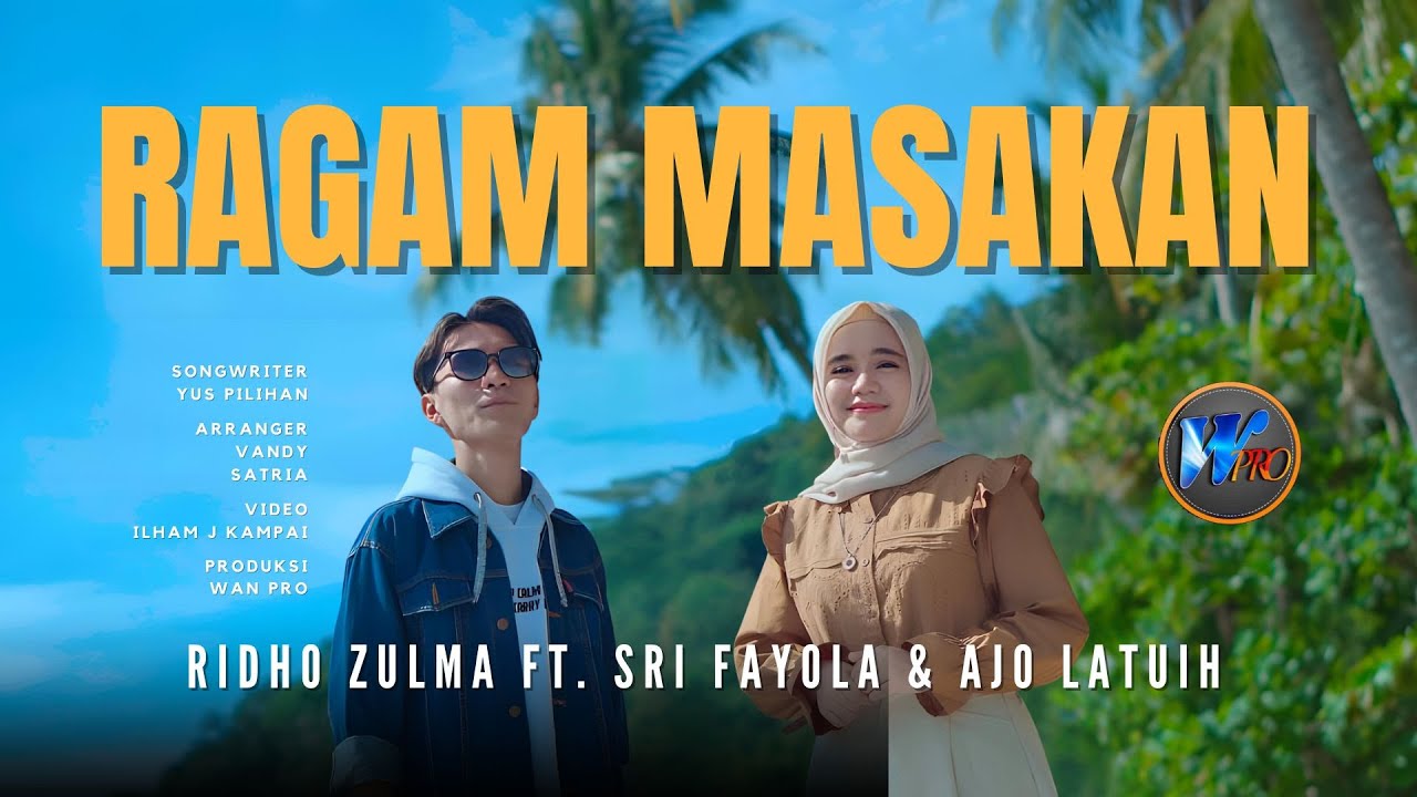 Ridho Zulma Ft. Sri Fayola & Ajo Latuih - Ragam Masakan (Official Music Video) Ridho Zulma Ft. Sri Fayola & Ajo Latuih - Ragam Masakan (Official Music Video)