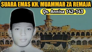 QIROAT PALING POPULER TAHUN 80 AN ‼️ innal munafiqin | KH. Muammar ZA Muda