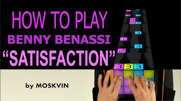 HOW TO PLAY BENNY BENASSI - SATISFACTION DRUM PADS 24 BY MOSKVIN