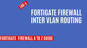 FortiGate Inter-VLAN Routing Configuration – Step-by-Step Guide
