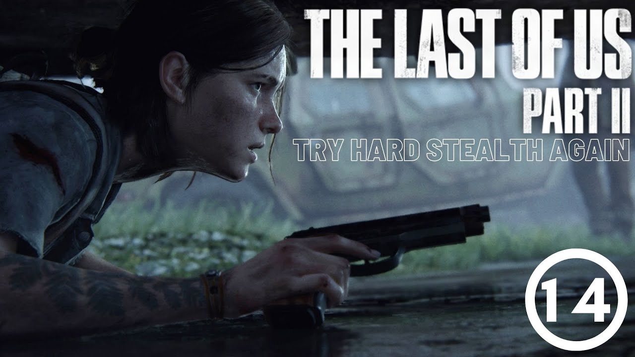 TRY HARD STEALTH KILLS AGAIN | SEATTLE DAY 1 | THE LAST OF US PART 2