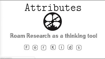 Roam Research: Attributes