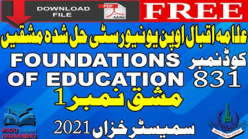 AIOU Solved Assignments | 831 | FOUNDATIONS OF EDUCATION | 1 | MA/MSc/M.Ed | Autumn 2021