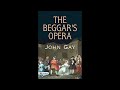 The Beggar&#39;s Opera by John Gay Audiobook (Full High Quality)
