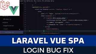 Laravel Vue SPA Issue Tracker part 23: Login bug fix