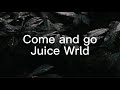 Come and Go - Juice Wrld, Marshmallow (Clean, Lyrics)