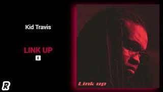 Kid Travis - Link Up